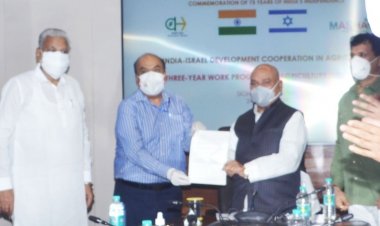 भारत व इजराइल के बीच कृषि में सहयोग बढ़ाने के लिए तीन वर्षीय कार्यक्रम का करार