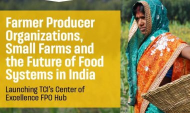 टाटा-कॉर्नेल इंस्टीट्यूट ने  भारत के छोटे किसानों के विकास  के लिए एफपीओ हब लॉन्च किया
