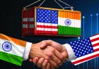 अमेरिका के साथ व्यापार समझौते की अब क्या होगी रणनीति?